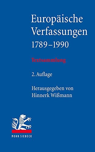 Europäische Verfassungen 1789-1990: Textsammlung
