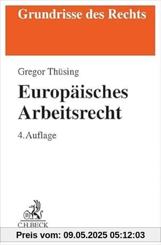 Europäisches Arbeitsrecht (Grundrisse des Rechts)