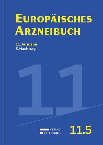Europäisches Arzneibuch: Nachtrag 11.5 Europäisches Arzneibuch: Nachtrag 11.5 von Verlag Österreich