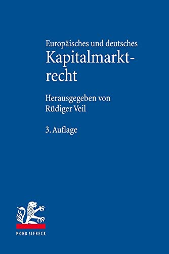 Europäisches und deutsches Kapitalmarktrecht von Mohr Siebeck GmbH & Co. K