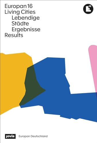 Europan 16: Lebendige Städte / Living Cities: Ergebnisse / Results