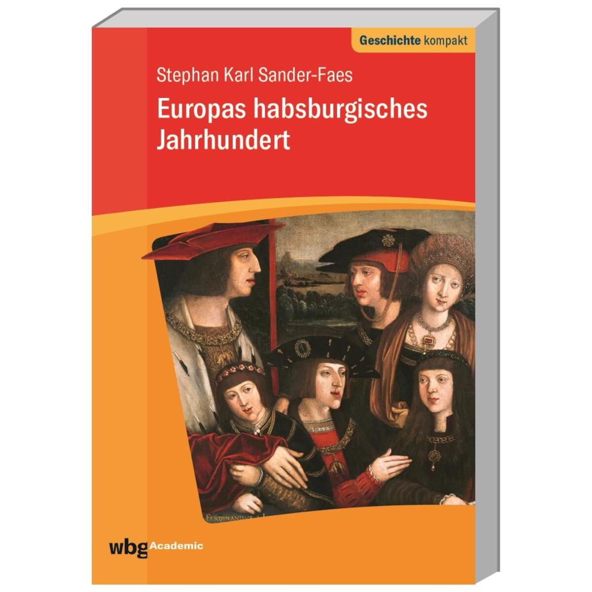 Europas habsburgisches Jahrhundert von Herder Verlag GmbH