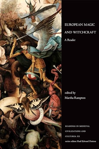 European Magic and Witchcraft: A Reader (Readings in Medieval Civilizations and Cultures, 20)