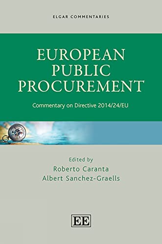 European Public Procurement: Commentary on Directive 2014/24/EU (Elgar Commentaries) von Edward Elgar Publishing Ltd