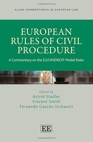 European Rules of Civil Procedure: A Commentary on the ELI/UNIDROIT Model Rules (Elgar Commentaries in European Law) von Edward Elgar Publishing Ltd
