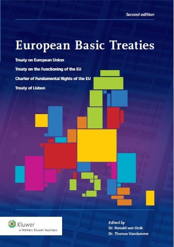 European basic treaties: treaty on European Union; treaty on the functioning of the EU charter of fundamental rights of the EU; treaty of Lisbon von Uitgeverij Kluwer BV