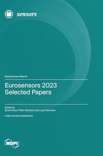 Eurosensors 2023 Selected Papers von MDPI AG