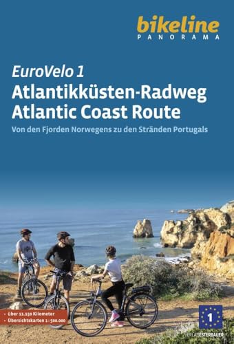 Eurovelo 1 - Atlantikküsten-Radweg Atlantic Coast Route: Von den Fjorden Norwegens zu den Stränden Portugals, 11.150 km, 1:500.000 (bikeline Panorama)