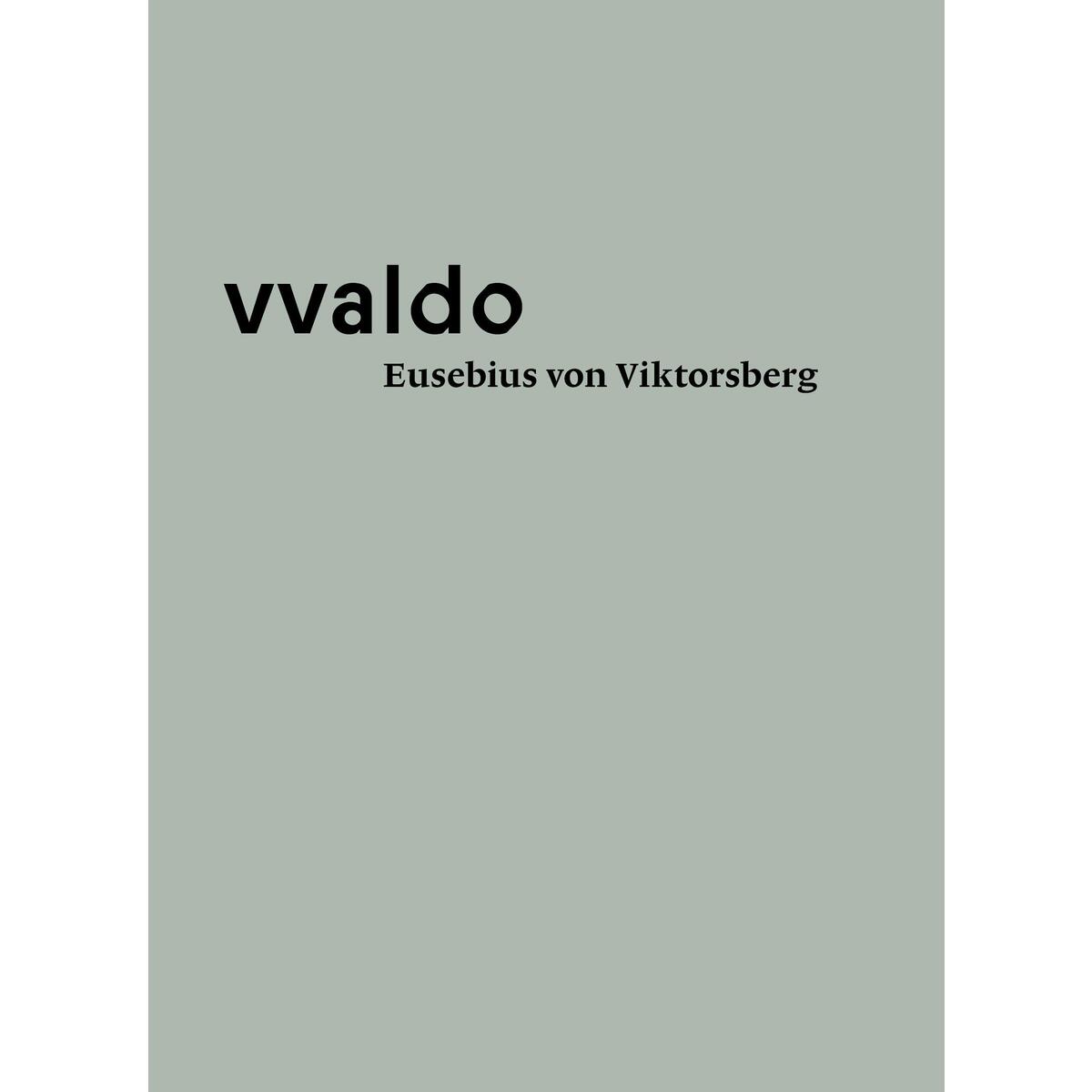 Eusebius von Viktsberg (vvaldo - vademecum II) von Fink Kunstverlag Josef