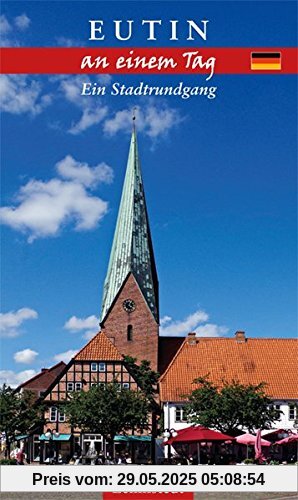 Eutin an einem Tag: Ein Stadtrundgang Eutin an einem Tag: Ein Stadtrundgang