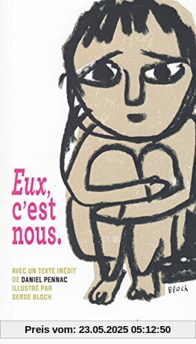 Eux, c'est nous : L'instinct, le coeur et la raison, suivi de Réfugiés en 8 lettres Eux, c'est nous : L'instinct, le coeur et la raison, suivi de Réfugiés en 8 lettres