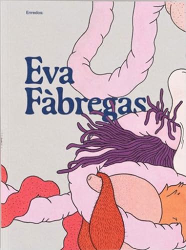 Enredos: Eva Fabregas von Mousse Magazine & Publishing