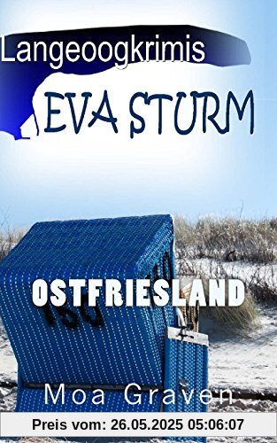 Eva Sturm Langeoogkrimis: Ostfrieslandkrimis Eva Sturm Langeoogkrimis: Ostfrieslandkrimis