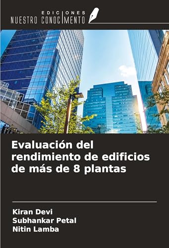 Evaluación del rendimiento de edificios de más de 8 plantas von Ediciones Nuestro Conocimiento