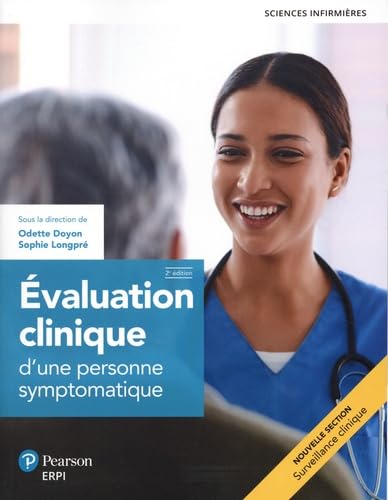 Évaluation clinique d'une personne symptomatique 2e édition: + version numérique 60 mois von ERPI