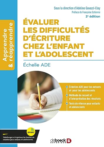 Évaluer les difficultés d’écriture chez l’enfant et l'adolescent: Échelle ADE von DE BOECK SUP