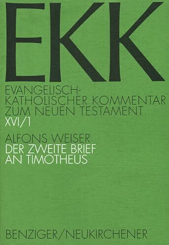 Evangelisch-Katholischer Kommentar zum Neuen Testament, EKK, Bd.16, Der zweite Brief an Timoth...