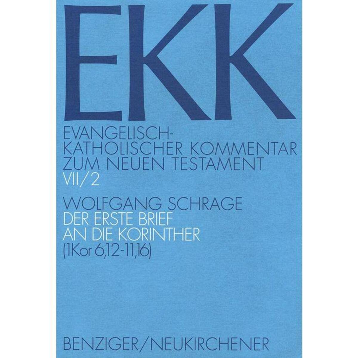 Evangelisch-kath. Kommentar zum NT / Korintherbrief I Evangelisch-kath. Kommentar zum NT / Korintherbrief I von Benziger Verlag GmbH