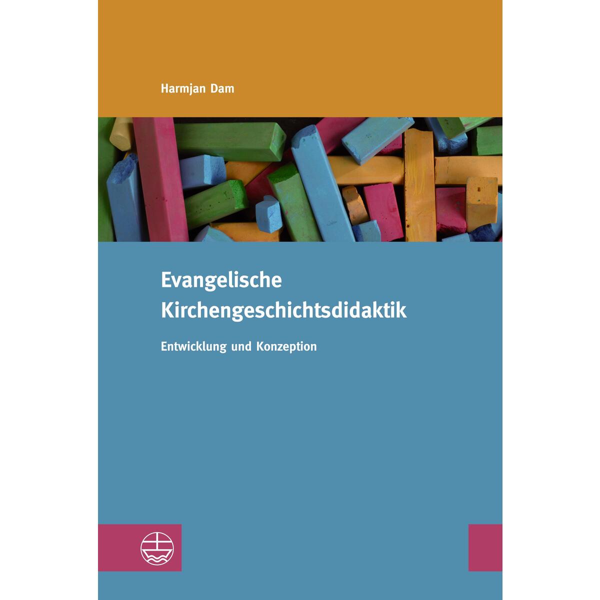 Evangelische Kirchengeschichtsdidaktik Evangelische Kirchengeschichtsdidaktik von Evangelische Verlagsansta