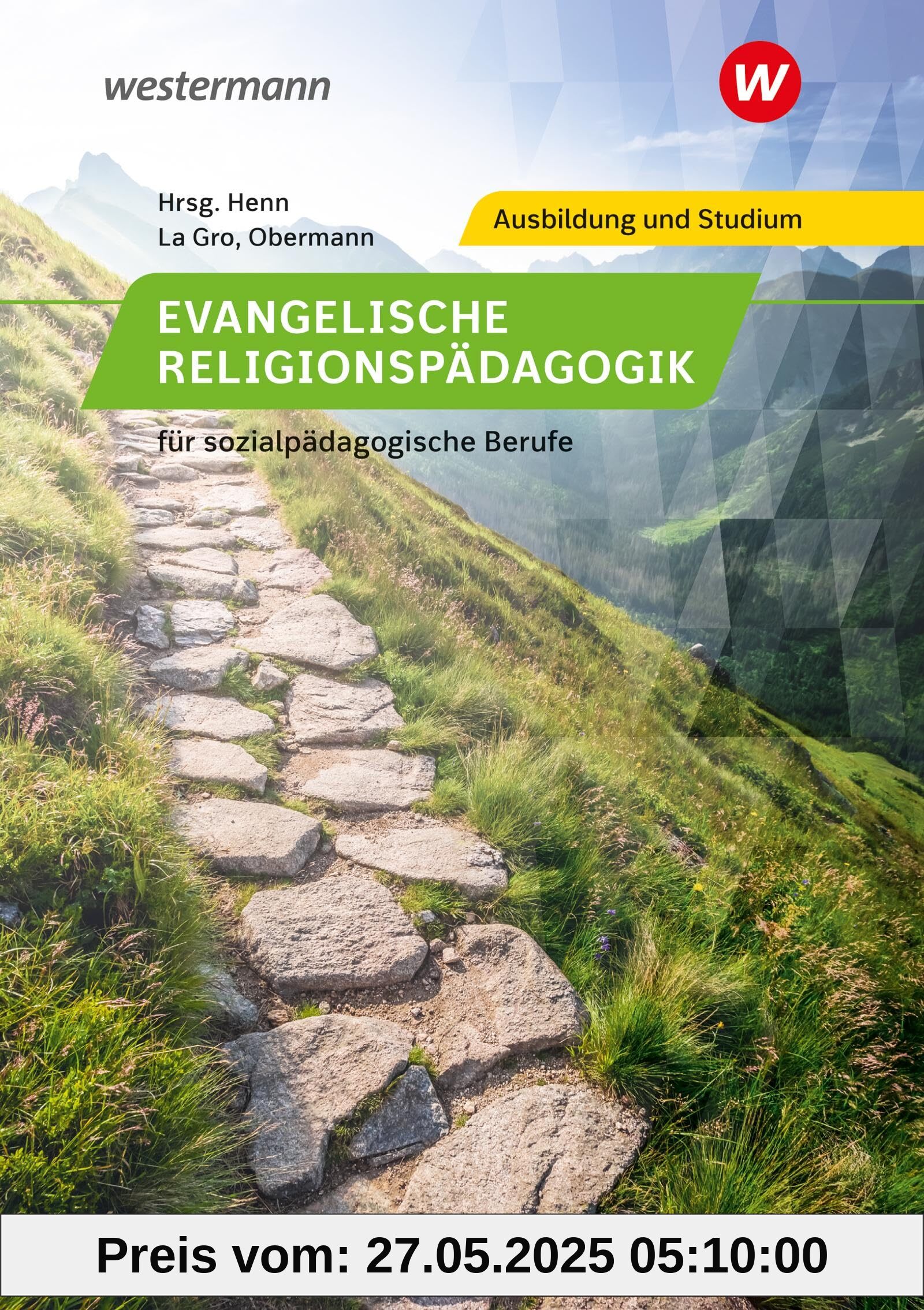 Evangelische Religionspädagogik für sozialpädagogische Berufe: Schulbuch Evangelische Religionspädagogik für sozialpädagogische Berufe: Schulbuch