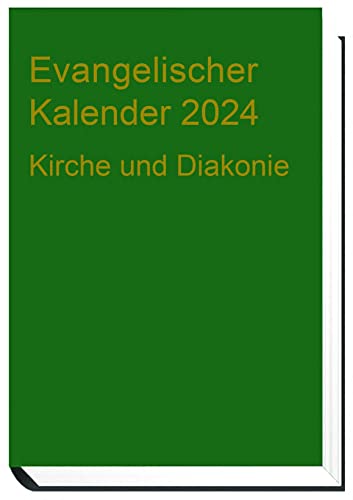 Evangelischer Kalender 2024: Kirche und Diakonie von Wichern