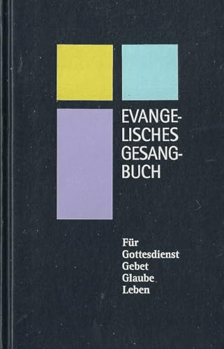 Evangelisches Gesangbuch für Bayern und Thüringen, Normalausgabe mit Harmoniebezeichnungen Evangelisches Gesangbuch für Bayern und Thüringen, Normalausgabe mit Harmoniebezeichnungen