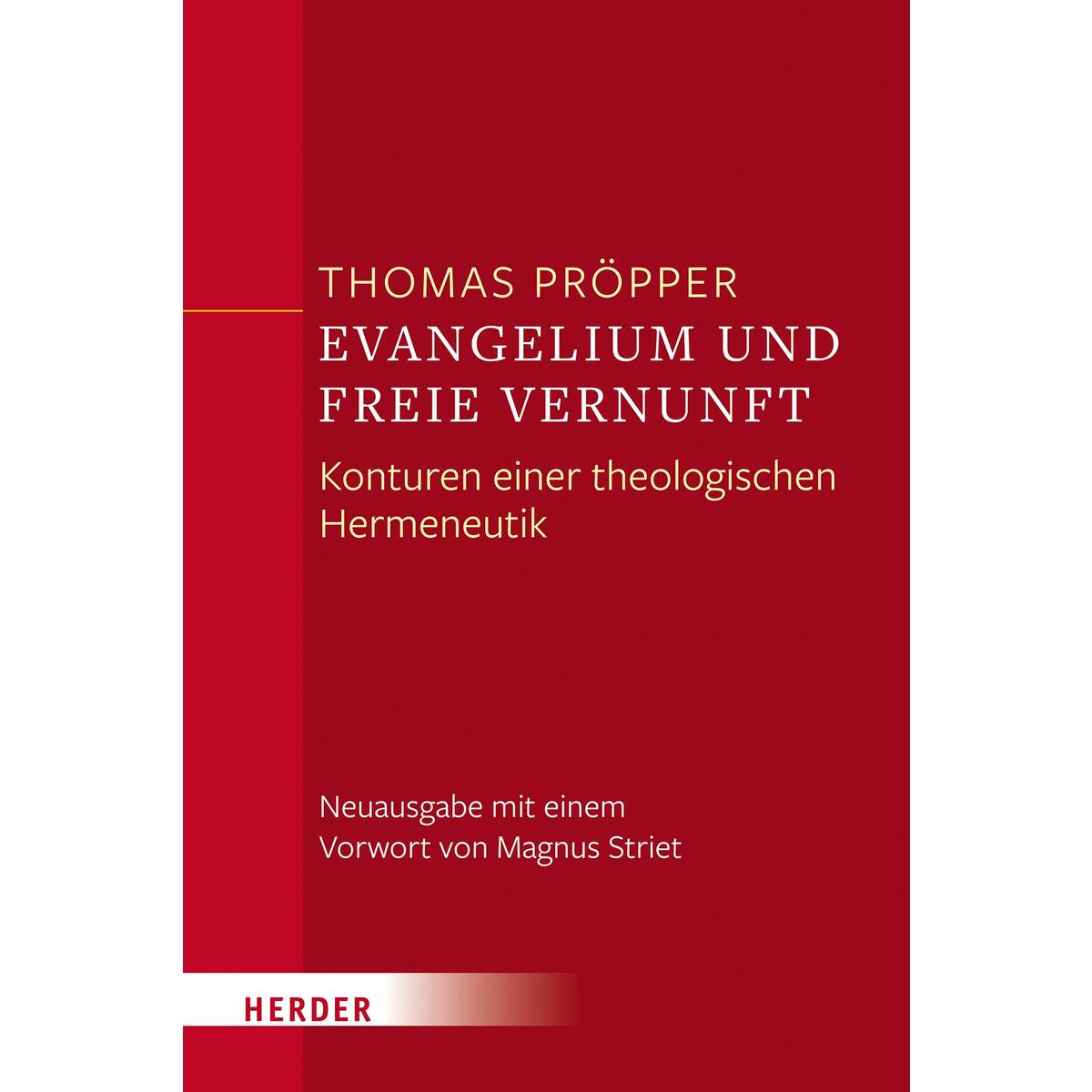 Evangelium und freie Vernunft von Herder Verlag GmbH