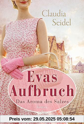 Evas Aufbruch (Das Aroma des Salzes, Band 1)