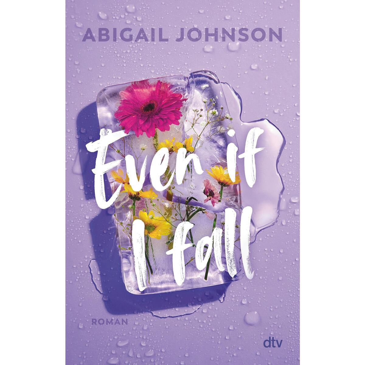 Even If I fall Even If I fall von dtv Verlagsgesellschaft