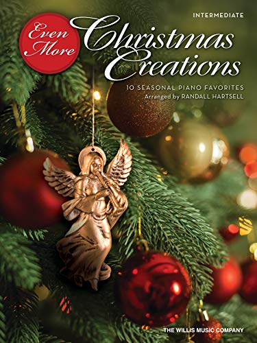 Even More Christmas Creations: 10 Seasonal Piano Favorites Arranged for the Intermediate Player Even More Christmas Creations: 10 Seasonal Piano Favorites Arranged for the Intermediate Player von Willis Music