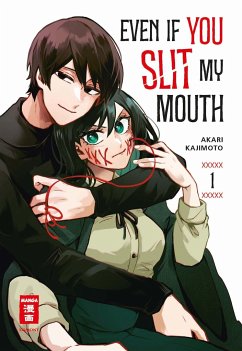 Even if you slit my Mouth 01 von Egmont Manga
