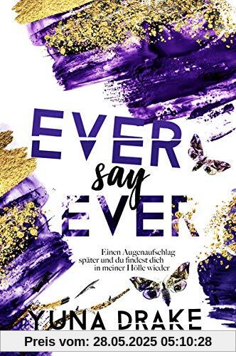 Ever say Ever: Einen Augenaufschlag später (Never Reihe)