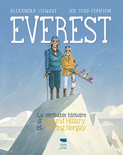 Everest: La Véritable histoire d'Edmund Hillary et Tenzing Norgay von DELACHAUX