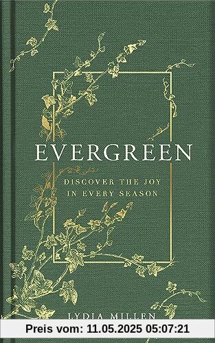 Evergreen: Discover the Joy in Every Season
