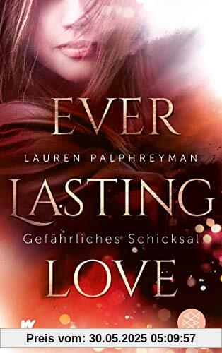 Everlasting Love - Gefährliches Schicksal Everlasting Love - Gefährliches Schicksal