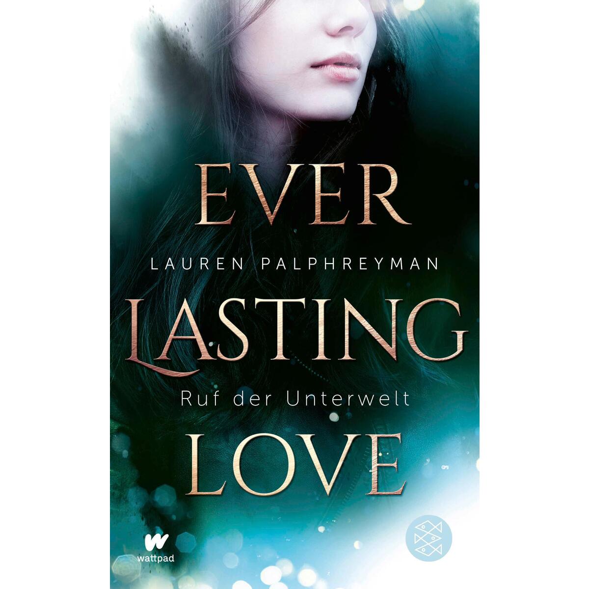 Everlasting Love - Ruf der Unterwelt von FISCHER KJB