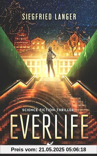 Everlife: Science Fiction Thriller