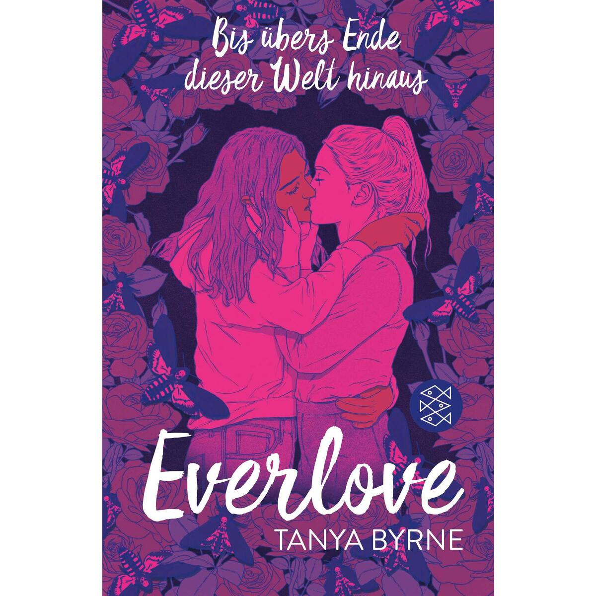 Everlove - Bis übers Ende dieser Welt hinaus Everlove - Bis übers Ende dieser Welt hinaus von FISCHER Sauerländer