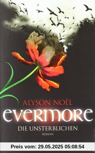 Evermore 1 - Die Unsterblichen: Roman