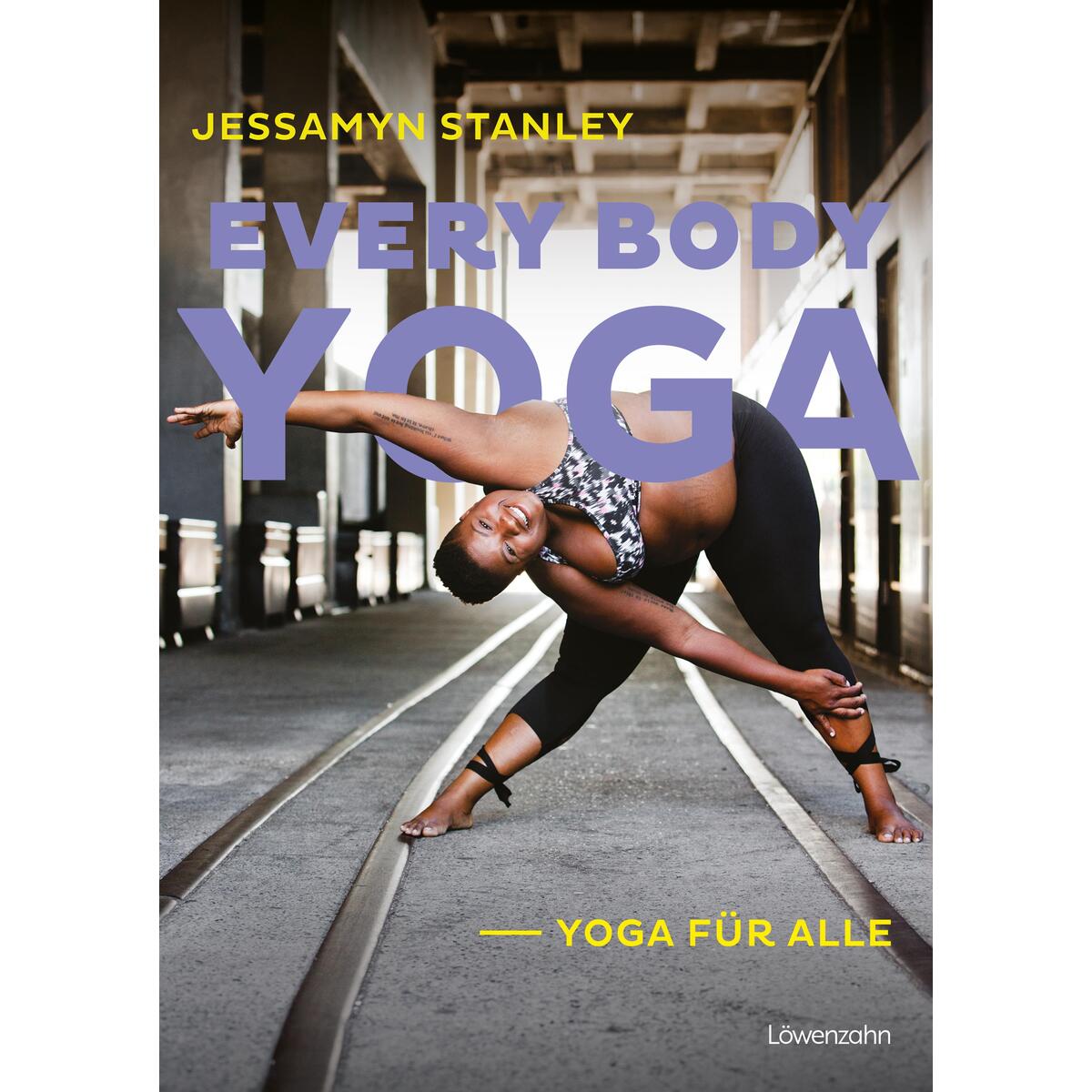 Every Body Yoga Every Body Yoga von Edition Loewenzahn