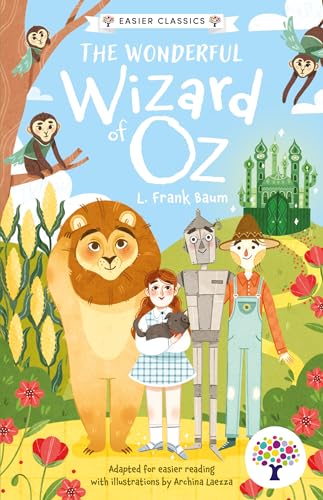 The Wonderful Wizard of Oz: Accessible Easier Edition (Easier Classics Reading Library: The Children's Collection, Band 2) von Sweet Cherry Publishing