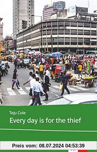 Every Day is for the Thief (Klett English Editions)