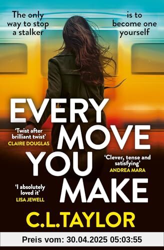 Every Move You Make: THE NUMBER ONE BESTSELLER. A new gripping psychological thriller for 2024 from the Sunday Times and multimillion copy best-selling author of The Guilty Couple Every Move You Make: THE NUMBER ONE BESTSELLER. A new gripping psychological thriller for 2024 from the Sunday Times and multimillion copy best-selling author of The Guilty Couple