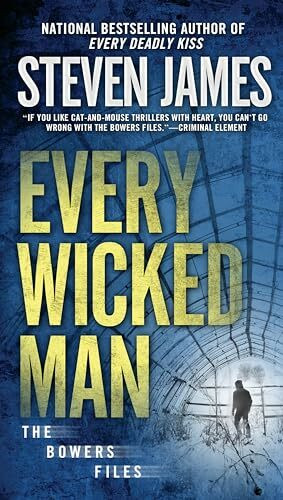 Every Wicked Man (The Bowers Files, Band 11)