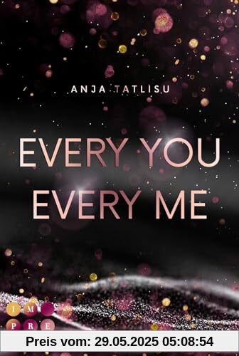Every You Every Me: Forbidden Love meets Biker Romance – Eine knisternde Liebe, die alle Grenzen überwindet Every You Every Me: Forbidden Love meets Biker Romance – Eine knisternde Liebe, die alle Grenzen überwindet
