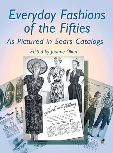 Everyday Fashions of the Fifties As Pictured in Sears Catalogs (Dover Books on Fashion)