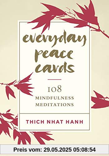 Everyday Peace Cards: 108 Mindfulness Meditations Everyday Peace Cards: 108 Mindfulness Meditations