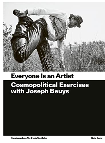Everyone is an artist.: Cosmopolitical Exercises with Joseph Beuys (Zeitgenössische Kunst)