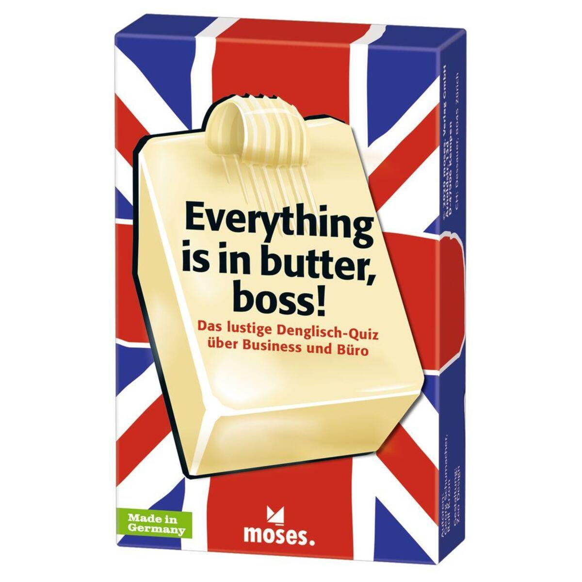 Everything is in butter, boss! Everything is in butter, boss! von Moses. Verlag GmbH