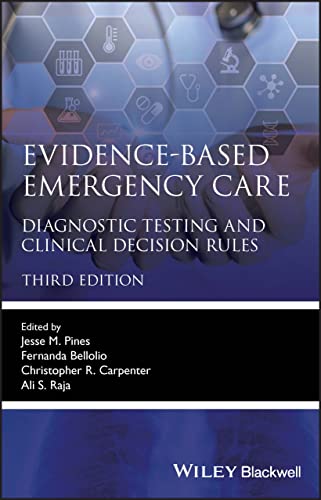 Evidence-Based Emergency Care: Diagnostic Testing and Clinical Decision Rules (The Evidence-Based Medicine) von Wiley-Blackwell